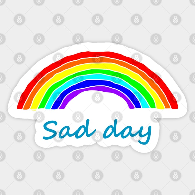 Rainbow on a Sad Day Sticker by ellenhenryart